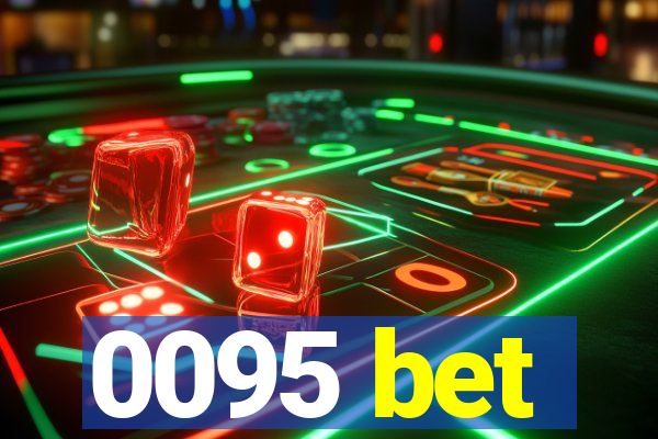 0095 bet